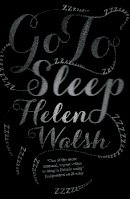 Helen Walsh - Go to Sleep - 9780857860064 - V9780857860064