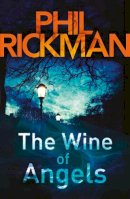 Phil Rickman - Wine of Angels, The - 9780857890092 - V9780857890092