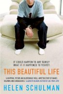 Helen Schulman - This Beautiful Life - 9780857896230 - KEX0262372