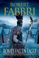 Robert Fabbri - Rome's Fallen Eagle - 9780857897442 - V9780857897442