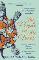 Hanya Yanagihara - The People in the Trees - 9780857898975 - V9780857898975