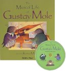 Kathryn Meyrick - The Musical Life of Gustav Mole [With] (Child's Play Library) - 9780859533331 - V9780859533331