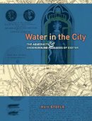 Mark Stoyle - Water in the City - 9780859898775 - V9780859898775