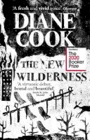 Diane Cook - The New Wilderness - 9780861540372 - 9780861540372
