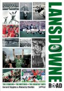 Malachy Clerkin - Lansdowne Road: The Stadium; the Matches; the Greatest Days - 9780862789107 - 9780862789107