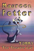 Maureen Potter - Tommy the Theatre Cat - 9780862789190 - KEX0200274