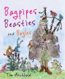 Tim Archbold - Bagpipes, Beasties and Bogles - 9780863159114 - V9780863159114