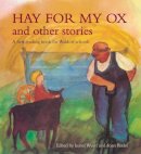 Isabel Wyatt - Hay for My Ox and Other Stories - 9780863159138 - V9780863159138