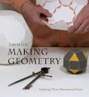 Jon Allen - Making Geometry: Exploring Three-Dimensional Forms - 9780863159145 - V9780863159145