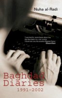 Nuha Al-Radi - Baghdad Diaries, 1991-2002 - 9780863563669 - V9780863563669