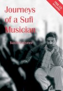 Kudsi Erguner - Journeys of a Sufi Musician - 9780863565472 - V9780863565472