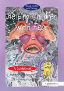 Margot Sunderland - Helping Children with Fear - 9780863884641 - V9780863884641