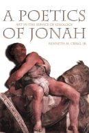 Kenneth M. Craig - A POETICS OF JONAH - 9780865546141 - V9780865546141