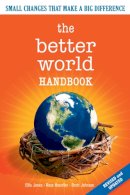 Jones  Ellis - The Better World Handbook - 9780865715752 - V9780865715752