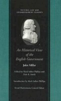 John Millar - An Historical View of the English Government - 9780865974449 - V9780865974449