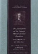 F Hutchenson - The Meditations of the Emperor Marcus Aurelius Antoninus - 9780865975118 - V9780865975118