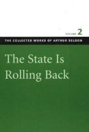 Colin Robinson (Ed.) - The State is Rolling Back - 9780865975439 - V9780865975439
