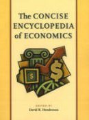 David Henderson - Concise Encyclopedia of Economics - 9780865976665 - V9780865976665