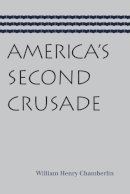 Francis Hutcheson - America's Second Crusade - 9780865977075 - V9780865977075