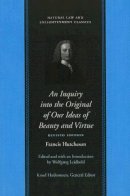 F Hutcheson - Inquiry into the Original of Our Ideas of Beauty and Virtue - 9780865977730 - V9780865977730