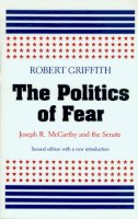 Griffith - The Politics of Fear - 9780870235559 - V9780870235559