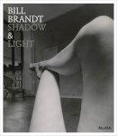 Sarah Hermanson Meister - Bill Brandt: Shadow and Light - 9780870708459 - V9780870708459