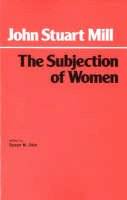 John Stuart Mill - The Subjection of Women - 9780872200555 - V9780872200555