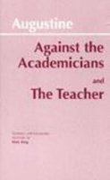 Saint Augustine - Against the Academicians - 9780872202139 - V9780872202139