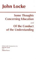 John Locke - Some Thoughts Concerning Education & of the Conduct of the Understanding - 9780872203341 - V9780872203341