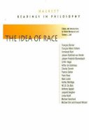 Robert Bernasconi - The Idea of Race - 9780872204584 - V9780872204584