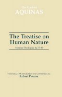 Saint Thomas Aquinas - The Treatise on Human Nature - 9780872206137 - V9780872206137