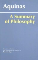 Saint Thomas Aquinas - Summary of Philosophy - 9780872206571 - V9780872206571