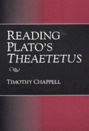 Timothy Chappell - Reading Plato's Theaetetus - 9780872207608 - V9780872207608