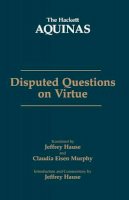 Saint Thomas Aquinas - Disputed Questions on Virtue - 9780872209251 - V9780872209251