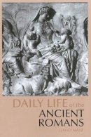 David Matz - Daily Life of the Ancient Romans - 9780872209572 - V9780872209572