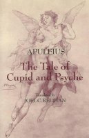 Apuleius - The Tale of Cupid and Psyche - 9780872209725 - V9780872209725