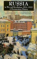 Daly J - Russia in War and Revolution, 1914-1922 - 9780872209879 - V9780872209879