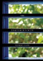 Glave  Thomas - The Torturer's Wife - 9780872864665 - V9780872864665