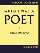 David Meltzer - When I Was a Poet - 9780872865167 - V9780872865167