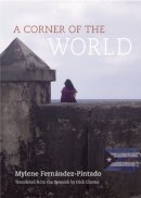 Mylene Fernández Pintado - Corner of the World - 9780872866225 - 9780872866225