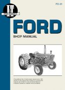 Haynes Publishing - Ford Shop Manual Series 2000, 3000, 4000 - Manual Fo-31 (I & T Shopservice) - 9780872880955 - V9780872880955