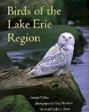 Carolyn V. Platt - Birds of the Lake Erie Region - 9780873386906 - V9780873386906