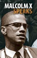 Malcolm X - Malcolm X Speaks - 9780873485463 - V9780873485463