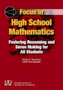 Judith Reed Quander Marilyn E. Strutchens - Focus in High School Mathematics: Fostering Reasoning and Sense Making for All Students - 9780873536806 - V9780873536806