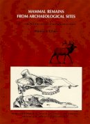 Stanley J. Olsen - Olsen: Mammal Remains from Archaeological Sites: Southeastern Western U S (Pr Only) - 9780873651622 - V9780873651622