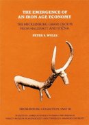 Peter S. Wells - Wells: Mecklenburg Collection Pt 3: the Emergenc E Ofan Iron Age Economy (Pr Only) - 9780873655361 - V9780873655361