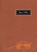 Jeffries Wyman - Gifford: Dear Jeffie : Being the Letters from Jeffries Wyman to His Son - 9780873657969 - V9780873657969