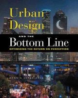 Dennis Jerke - Urban Design and the Bottom Line - 9780874209969 - V9780874209969