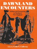 Colin G. Calloway (Ed.) - Dawnland Encounters - 9780874515947 - V9780874515947