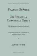 Francis Suarez - On Formal and Universal Unity (Medieval Philosophical Texts in Translation : No 15) - 9780874622157 - V9780874622157